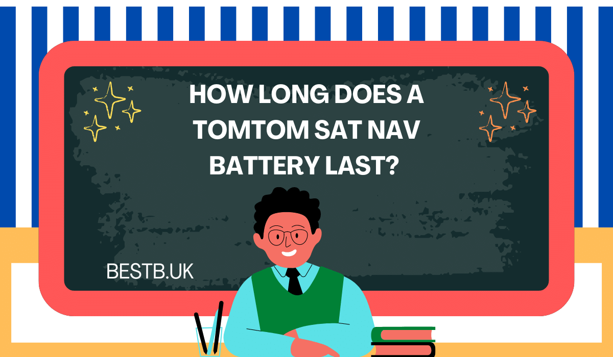 How long does a TomTom sat nav battery last